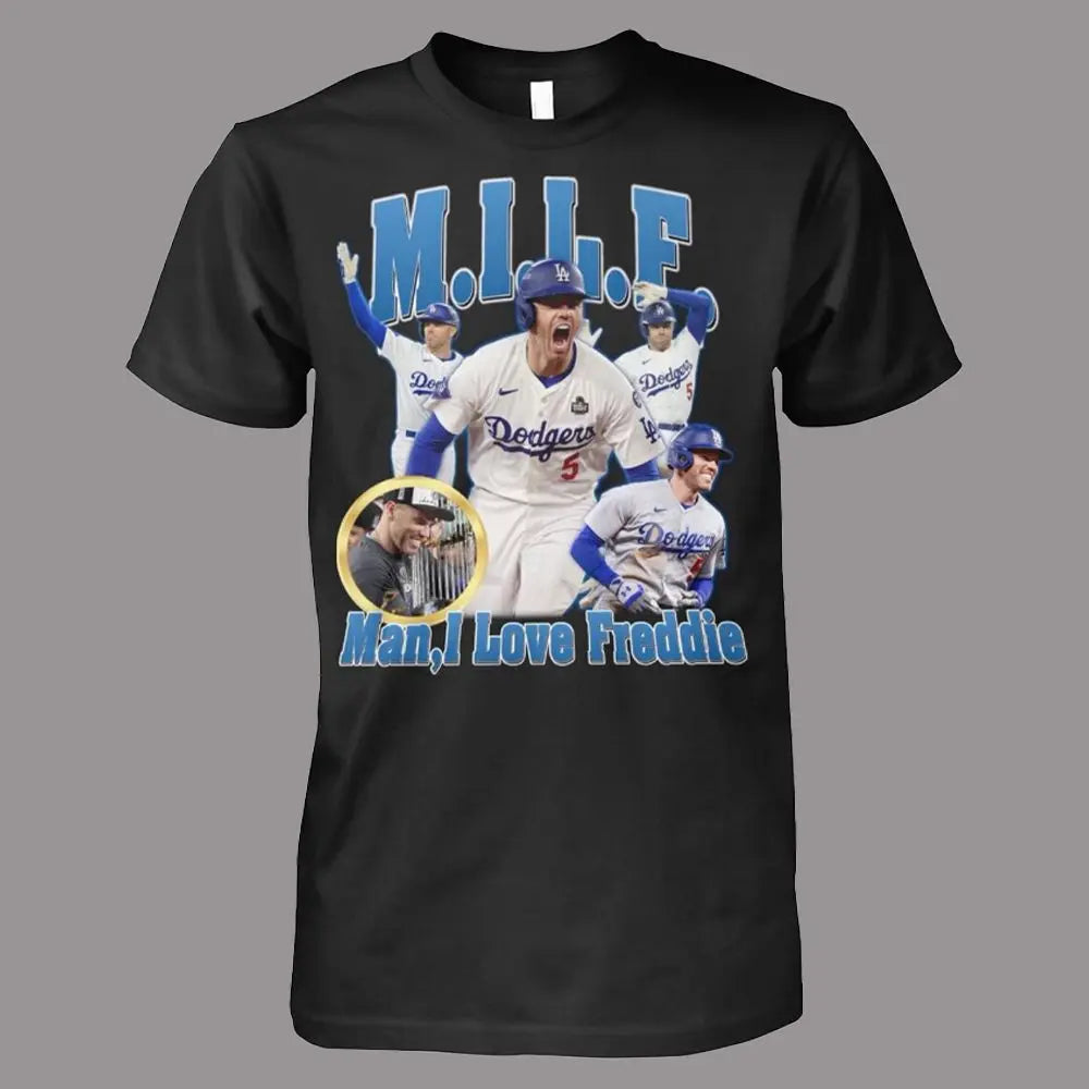 2025 Los Angeles Dodgers MILF Man I Love Freddie Shirt theclothingtribe