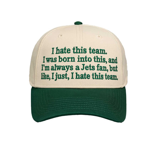 I Hate This Team  I Was Born Into This Hat