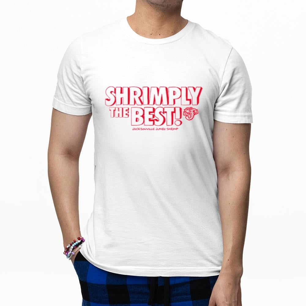 Jacksonville Jumbo Shrimply The Best Shirt 2025