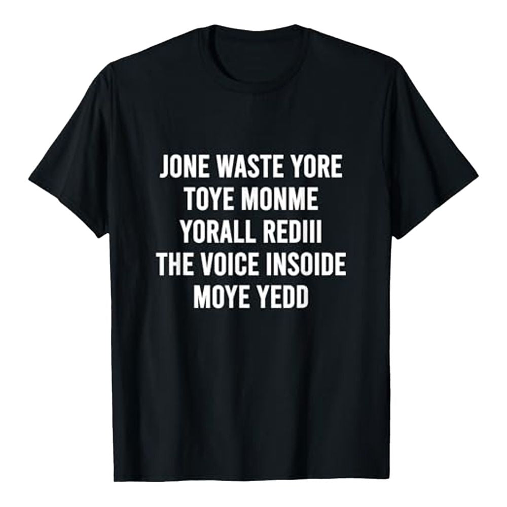 Jone Waste Yore Toye Monme Yorall Rediii Shirt