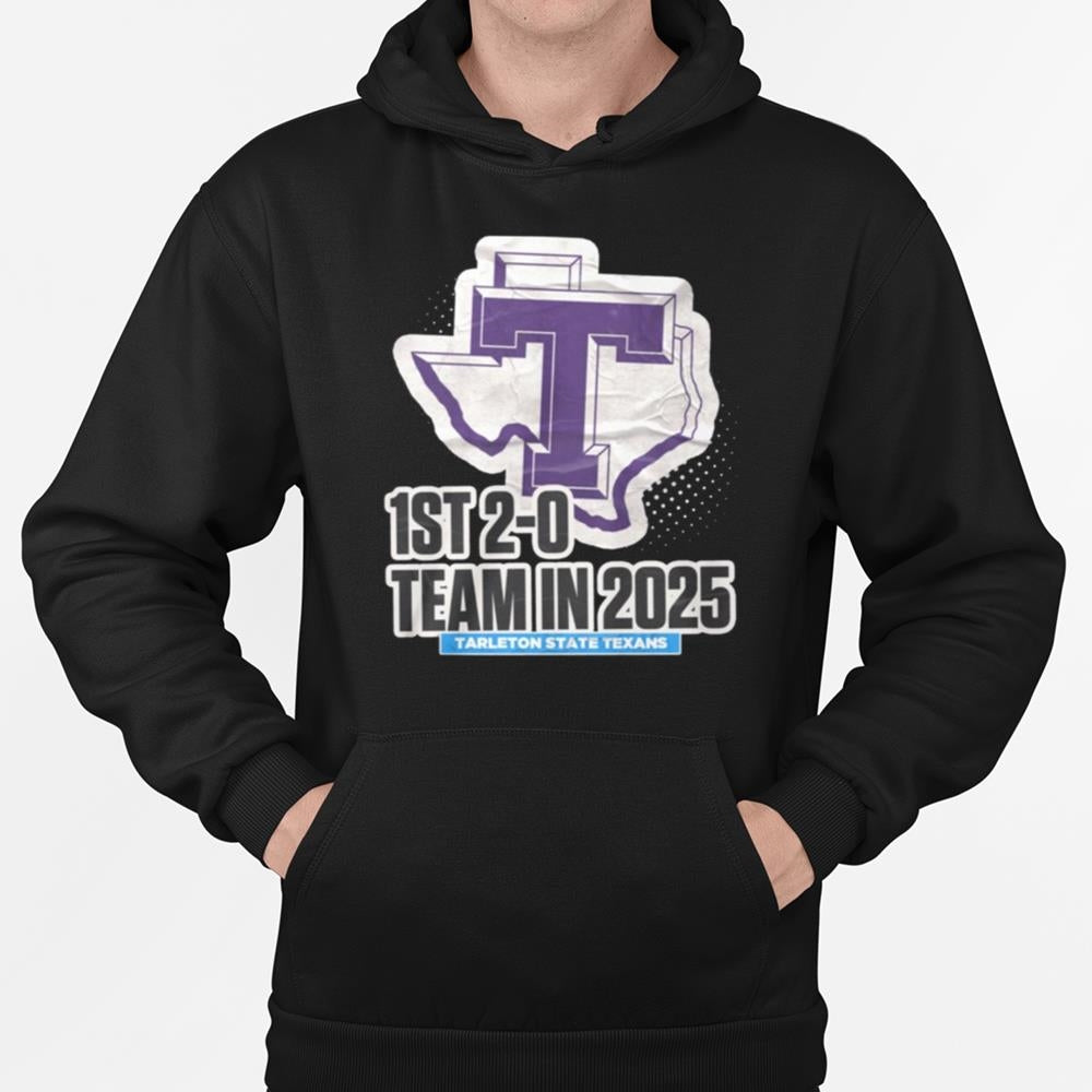 Tarleton State 1st 2-0 Team in 2025 Shirt
