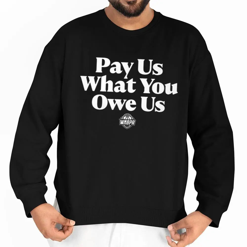 WNBA All-Stars Pay Us What You Owe Us Shirt theclothingtribe