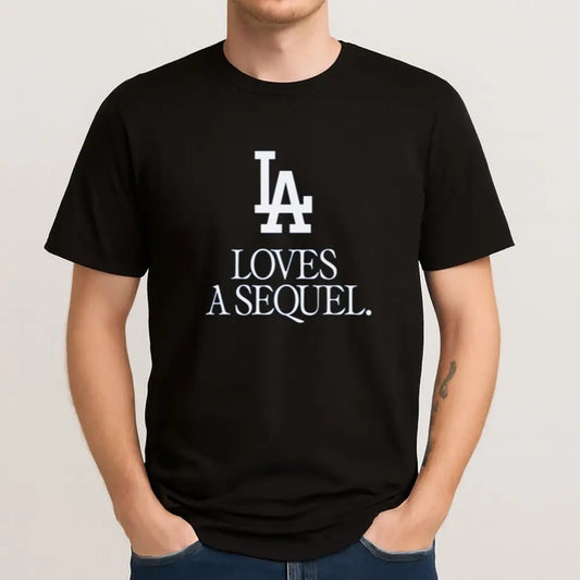Dodgers LA Loves A Sequel Shirt theclothingtribe