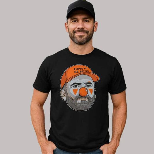 Kevin Stefanski Clown Have To Be Better Shirt theclothingtribe