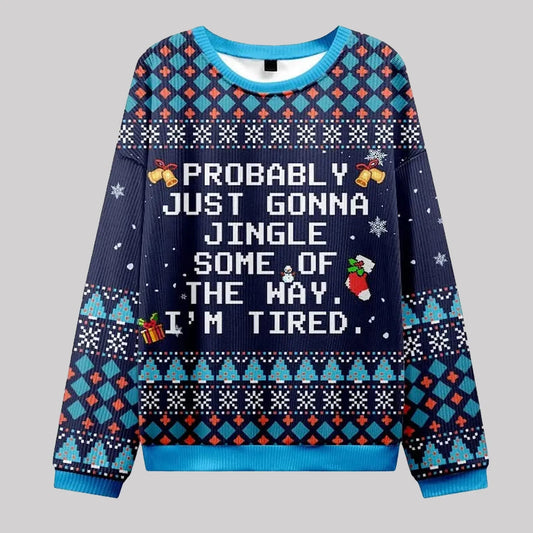 2025 Probably Just Gonna Jingle Some Of The Way Ugly Sweater theclothingtribe