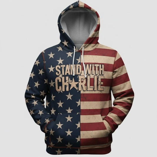 2025 Stand With Charlie Patriotic Hoodie theclothingtribe