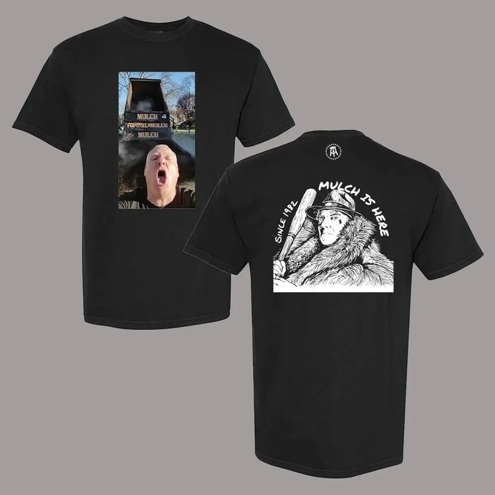 Stu Feiner Mulch Is Here Shirt theclothingtribe