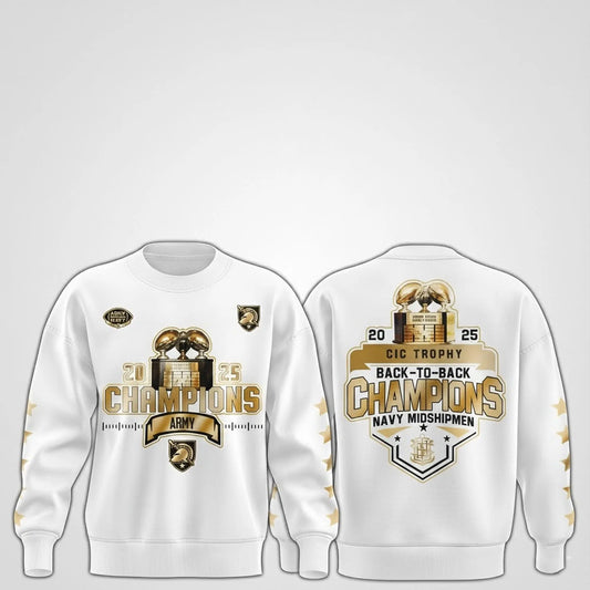 Army Navy Midshipmen Back To Back Champions CIC Trophy 2025 Sweatshirt