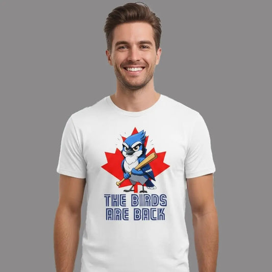 2025 Blue Jays The Birds Are Back Shirt theclothingtribe