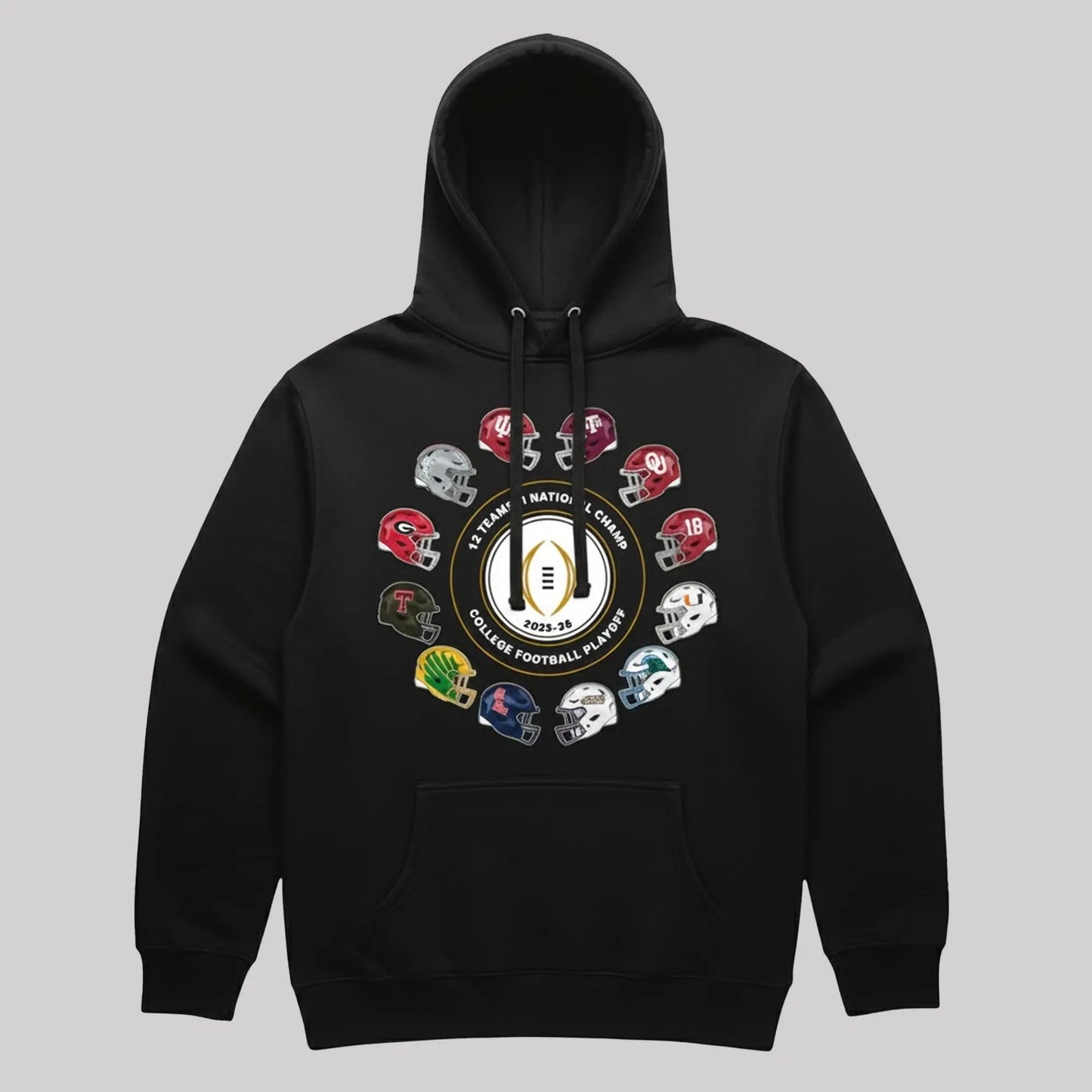 College Football Playoff 2026 12 Teams 1 National Champ Hoodie