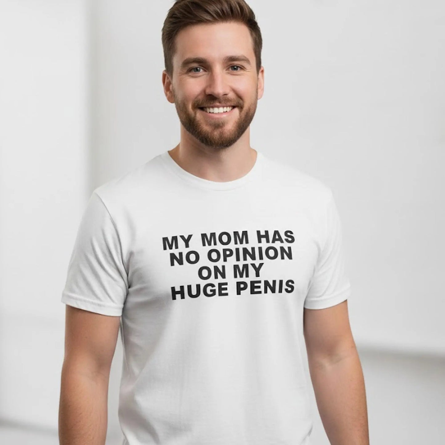 Dougdoug My Mom Has No Opinion On My Huge Penis Shirt