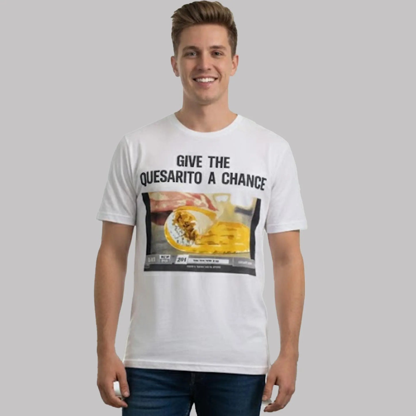 Give The Quesarito A Chance Shirt