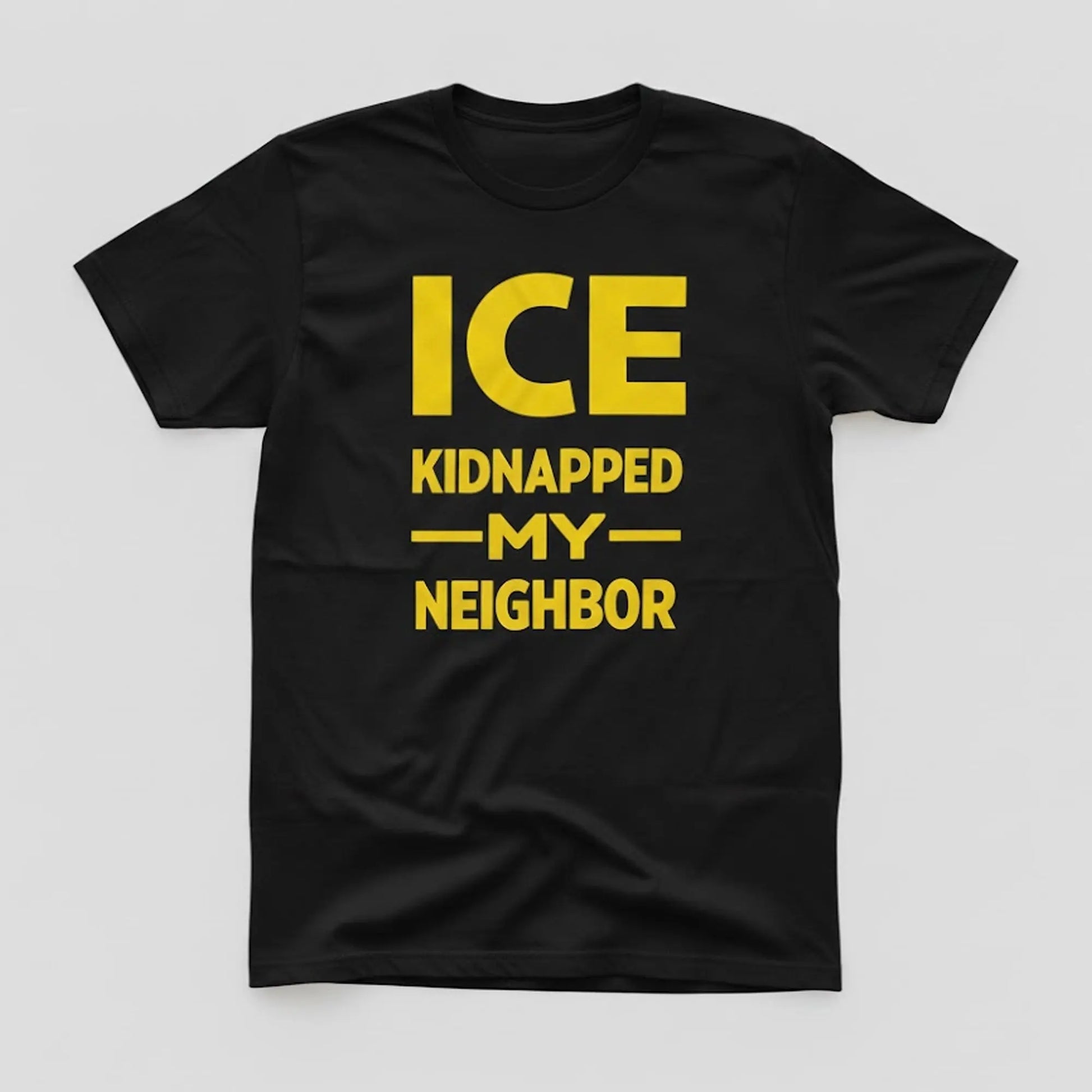ICE Kidnapped My Neighbor Shirt   theclothingtribe