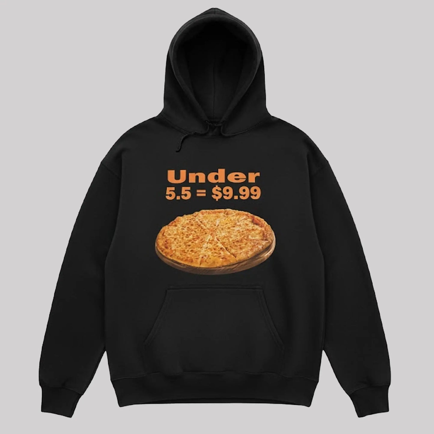 Pizza Under 5.5 9.9 Dollar Hoodie   theclothingtribe