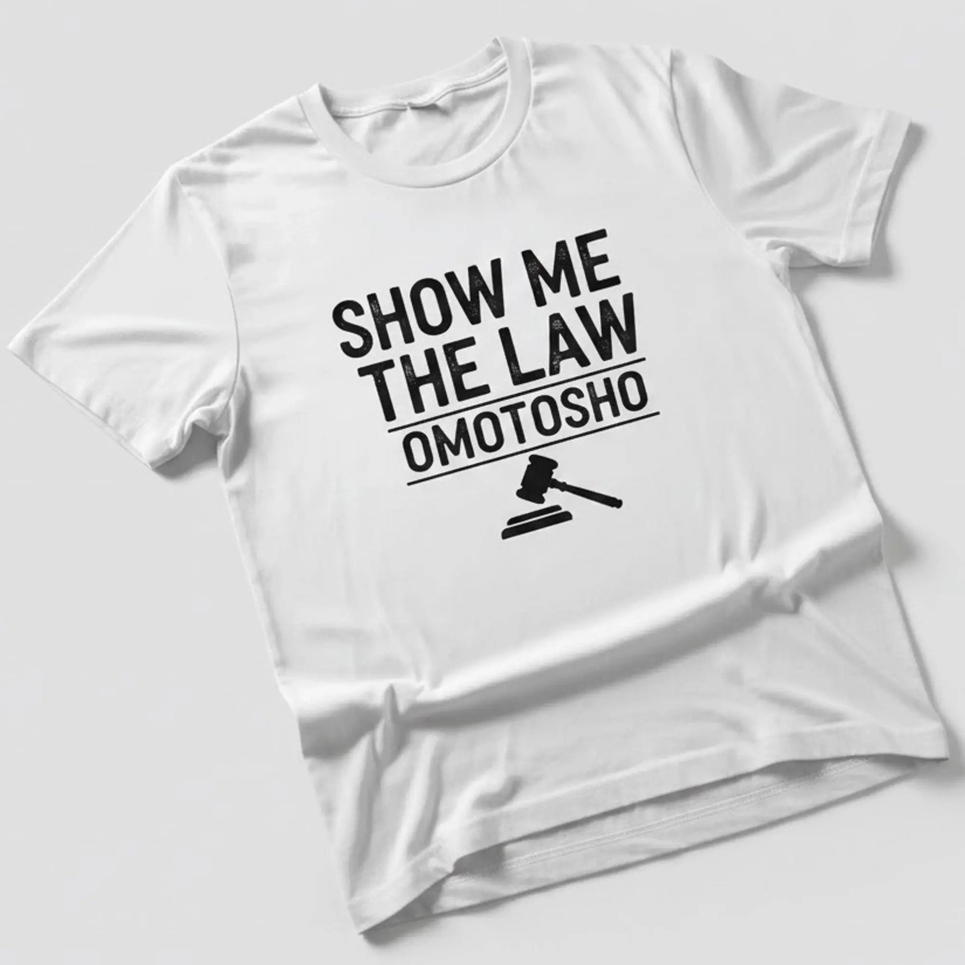 Show Me The Law Omotosho Shirt   theclothingtribe