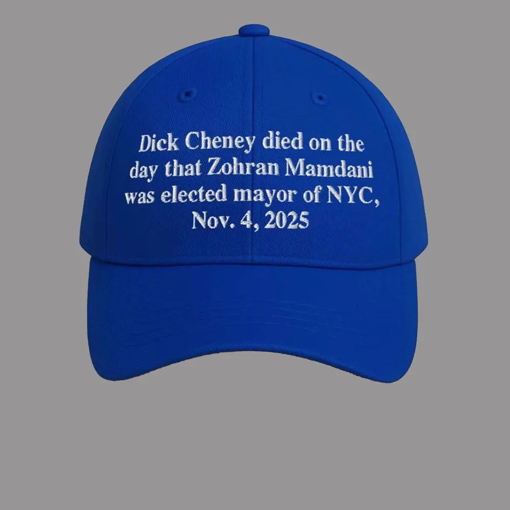 2025 Dick Cheney Zohran Mamdani NYC Hat theclothingtribe